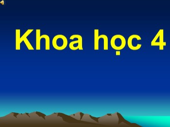 Bài giảng môn Khoa học Lớp 4 - Tiết 3, Bài: Trao đổi chất ở người (Tiếp theo)