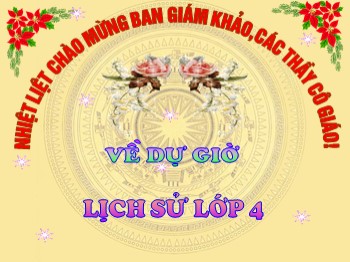 Bài giảng môn Lịch sử 4 - Tuần 11 - Bài: Nhà Lý dời đô ra Thăng Long