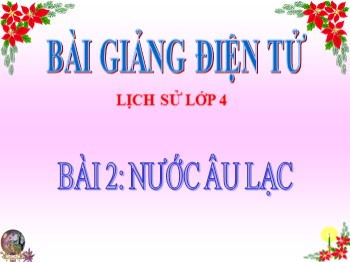 Bài giảng môn Lịch sử 4 - Tuần 4, Bài 2: Nước Âu Lạc