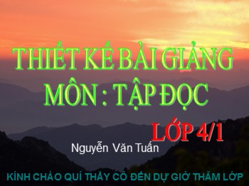 Bài giảng môn Tập đọc Lớp 4 - Tuần 17 - Bài: Rất nhiều mặt trăng