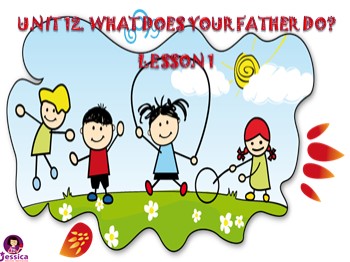 Bài giảng môn Tiếng Anh Lớp 4 - Unit 12: What does your father do ? - Lesson 1