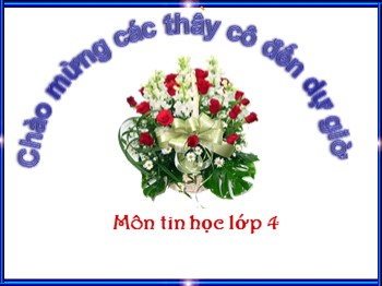 Bài giảng môn Tin học Lớp 4 - Bài 7: Thực hành tổng hợp (Tiết 2) - Đặng Thị Kim Ngân