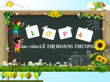 Bài giảng môn Tin học Lớp 4 - Chủ đề 2: Em tập vẽ - Bài 4: Sao chép màu - Lê Thị Hoàng Thương