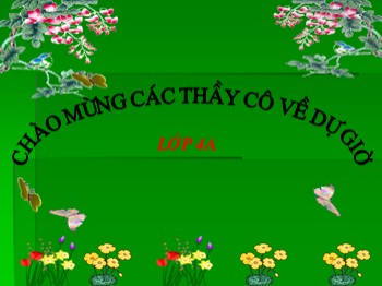 Bài giảng môn Chính tả Lớp 4 - Tuần 34 - Bài: Nói ngược