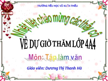 Bài giảng môn Luyện từ và câu Lớp 4 - Tuần 9 - Bài: Luyện tập phát triển câu chuyện - Dương Thị Thanh Hà