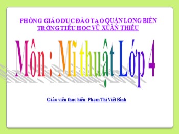 Bài giảng môn Mĩ thuật Lớp 4 - Tuần 10 - Bài: Sáng tạo những con chữ - Phạm Thị Việt Bình