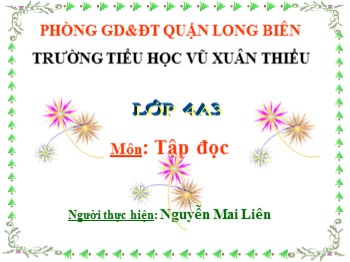 Bài giảng môn Tập đọc Lớp 4 - Tuần 3 - Bài: Người ăn xin - Nguyễn Mai Liên