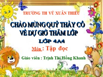 Bài giảng môn Tập đọc Lớp 4 - Tuần 3 - Bài: Người ăn xin - Trịnh Thị Hồng Khanh