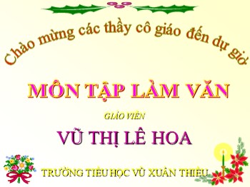 Bài giảng môn Tập làm văn Lớp 3 - Tuần 10 - Bài: Tập viết thư và phong bì thư - Vũ Thị Lê Hoa