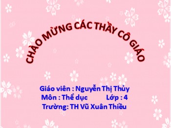 Bài giảng môn Thể dục Lớp 4 - Tuần 19, Bài 37: Đi vượt chướng ngại vật thấp. Trò chơi “chạy theo hình tam giác” - Nguyễn Thị Thủy