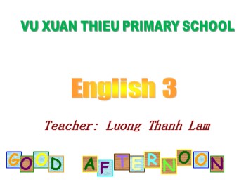 Bài giảng môn Tiếng Anh Khối 3 - Unit 17: What toys do you like? - Lesson 1