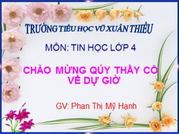 Bài giảng môn Tin học Lớp 4 - Tuần 1, Chương 5: Em tập soạn thảo văn bản - Bài 1: Những gì em đã biết