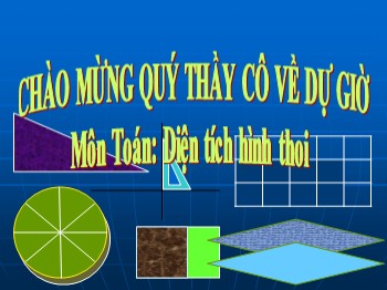 Bài giảng môn Toán 4 - Tuần 27 - Bài: Diện tích hình thoi