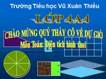 Bài giảng môn Toán Khối 4 - Tuần 27 - Bài: Diện tích hình thoi