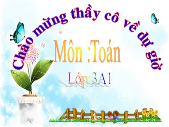 Bài giảng môn Toán Lớp 3 - Tuần 10 - Bài: Giải toán bằng hai phép tính