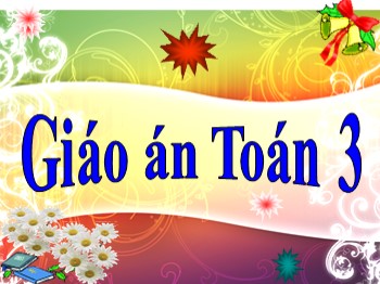 Bài giảng môn Toán Lớp 3 - Tuần 15 - Bài: Giới thiệu bảng chia