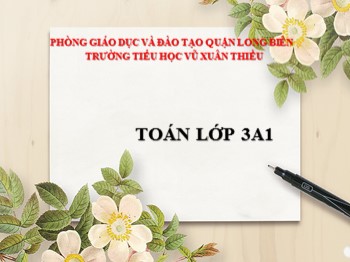 Bài giảng môn Toán Lớp 3 - Tuần 19 - Bài: Số 10000. Luyện tập