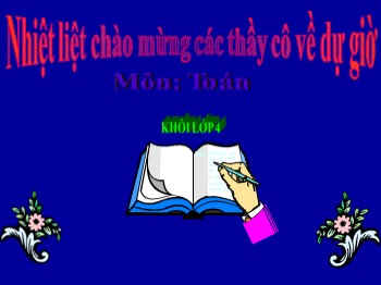 Bài giảng môn Toán Lớp 4 - Tuần 30 - Bài: Ứng dụng của tỉ lệ bản đồ (Tiếp theo)