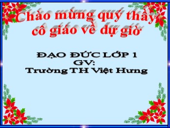 Giáo án điện tử môn Đạo đức Lớp 1 - Bài 7: Đi học đều và đúng giờ