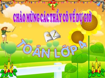 Giáo án điện tử môn Toán Lớp 4 - Tuần 11 - Bài: Nhân với 10, 100, 1000,... Chia cho 10, 100, 1000,..