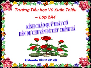 Bài giảng môn Chính tả Lớp 2 - Tuần 14 - Bài: Câu chuyện bó đũa - Trần Thị Bích Diệp