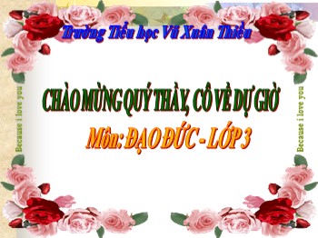 Bài giảng môn Đạo đức Lớp 3 - Tuần 19 - Bài: Đoàn kết với thiếu nhi quốc tế