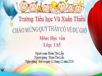 Bài giảng môn Học vần Lớp 1 - Bài 62: ôm-ơm - Đoàn Thu Liễu