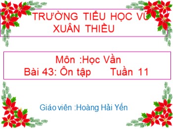 Bài giảng môn Học vần Lớp 1 - Tuần 11, Bài 43: au-ao - Hoàng Hải Yến