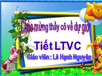 Bài giảng môn Luyện từ và câu Lớp 2 - Tuần 28, Bài: Từ ngữ về cây cối. Đặt và trả lời câu hỏi - Lê Hạnh Nguyên