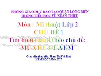 Bài giảng môn Mĩ thuật Lớp 2 - Chủ đề 1: Tìm hiểu tranh theo chủ đề: Mùa hè của em - Phạm Thị Việt Bình