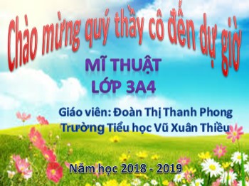 Bài giảng môn Mĩ thuật Lớp 3 - Chủ đề 4: Chân dung biểu cảm (Tiết 2) - Đoàn Thị Thanh Phong