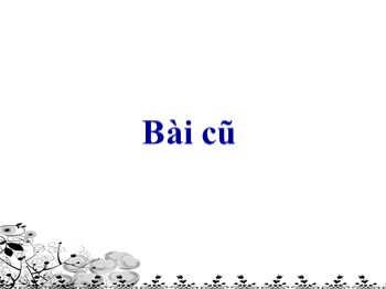 Bài giảng môn Tập đọc Lớp 2 - Bài: Ngôi trường mới