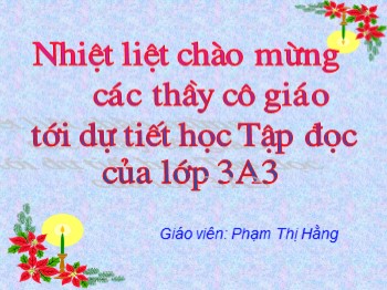 Bài giảng môn Tập đọc Lớp 3 - Bài: Cô giáo tí hon - Phạm Thị Hằng