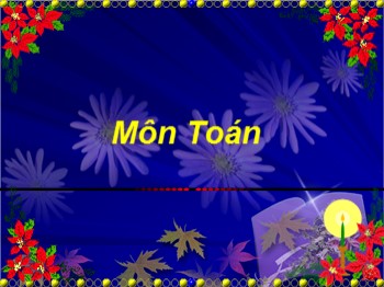 Bài giảng môn Toán Khối 4 - Tuần 25 - Bài: Phép nhân phân số