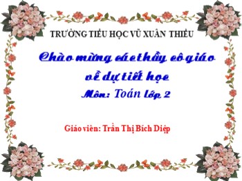 Bài giảng môn Toán Lớp 2 - Tuần 10 - Bài: Số tròn chục trừ đi một số - Trần Thị Bích Diệp