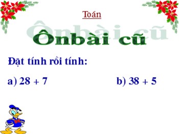 Bài giảng môn Toán Lớp 2 - Tuần 5 - Bài: 38 + 25