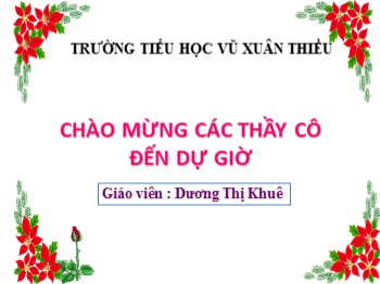 Bài giảng môn Toán Lớp 2 - Tuần 6 - Bài: Bài toán về ít hơn - Dương Thị Khuê