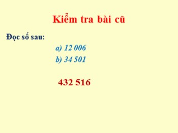 Bài giảng môn Toán Lớp 4 - Tuần 1 - Bài: Các số có sáu chữ số