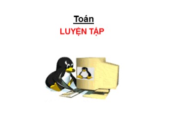 Bài giảng môn Toán Lớp 4 - Tuần 10 - Bài: Luyện tập (Trang 55)