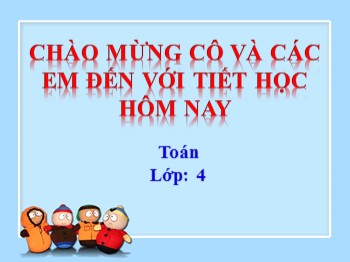 Bài giảng môn Toán Lớp 4 - Tuần 24 - Bài: Luyện tập (Trang 131)