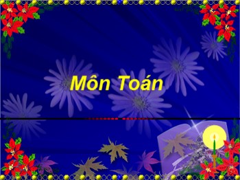 Bài giảng môn Toán Lớp 4 - Tuần 25 - Bài: Phép nhân phân số