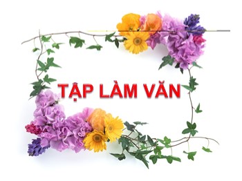 Bài giảng Tập làm văn Lớp 2 - Tuần 30 - Bài: Nghe, trả lời câu hỏi