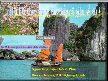 Bài giảng môn Địa lý Lớp 8 - Tiết 25, Bài 25: Lịch sử phát triển của tự nhiên Việt Nam