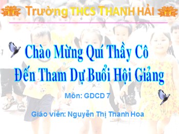 Bài giảng môn Giáo dục công dân Lớp 7 - Tiết 21: Quyền được bảo vệ chăm sóc và giáo dục của trẻ em Việt Nam