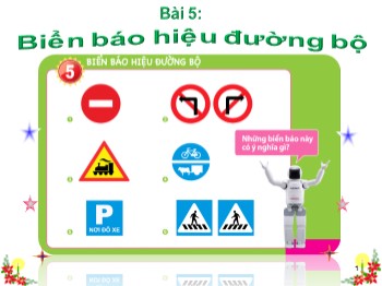 Giáo án điện tử môn An toàn giao thông Lớp 4 - Bài 5: Biển báo hiệu đường bộ