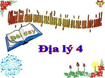 Giáo án điện tử môn Địa lý Lớp 4 - Bài 3: Trung du Bắc Bộ