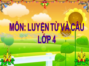 Giáo án điện tử môn Luyện từ và câu Lớp 2 - Tuần 16 - Bài: Mở rộng vốn từ: Đồ chơi-Trò chơi