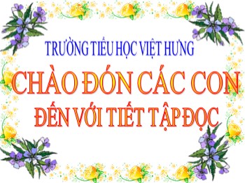 Giáo án điện tử môn Tập đọc 4 - Tuần 1 - Bài: Trường em