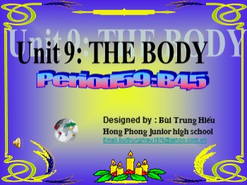 Bài giảng môn Tiếng Anh Lớp 6 - Unit 9: The body - Lesson 4: B4-B5