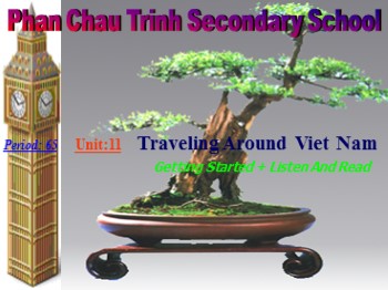 Bài giảng môn Tiếng Anh Lớp 8 - Unit 11: Traveling around Viet Nam - Lesson 1: Getting started